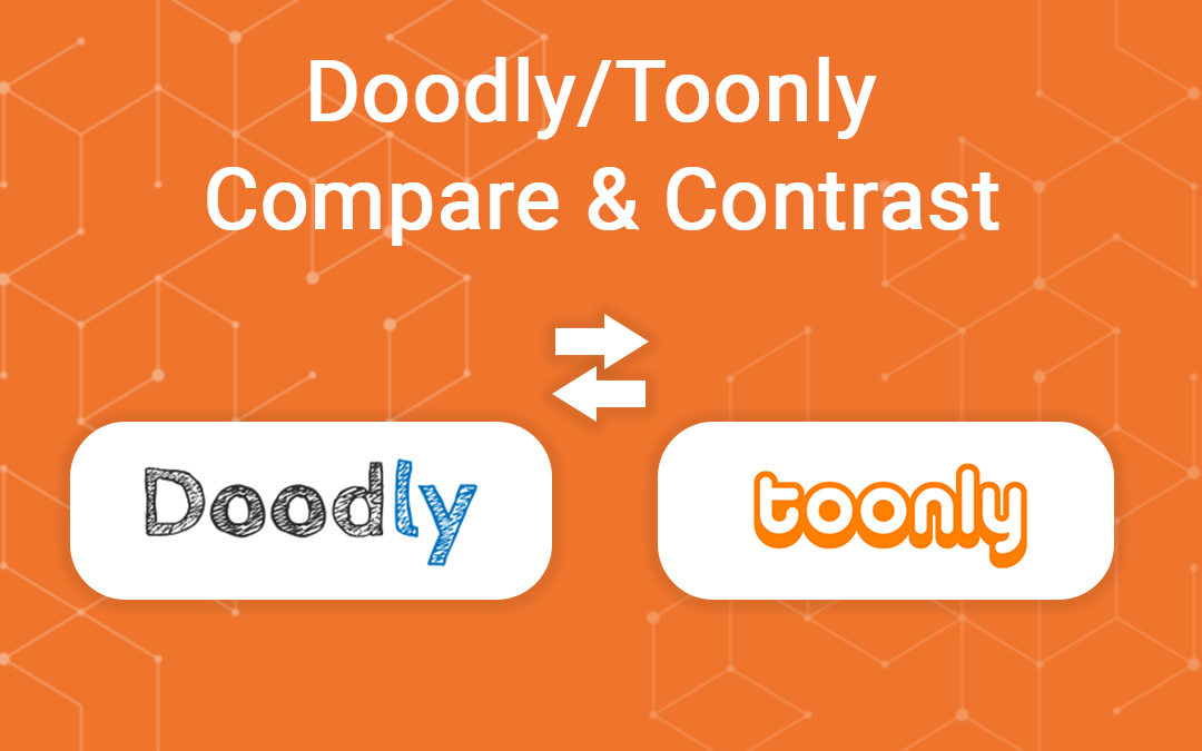Doodly/Toonly Compare & Contrast