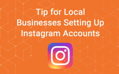 Tip for Local Businesses Setting Up An Instagram Account